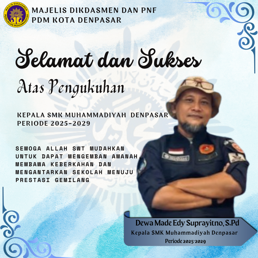 Pengukuhan Kepala SMK Muhammadiyah Denpasar Periode 2025-2029